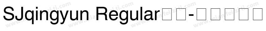 SJqingyun Regular字体字体转换